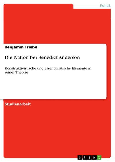 Die Nation bei Benedict Anderson - Benjamin Triebe