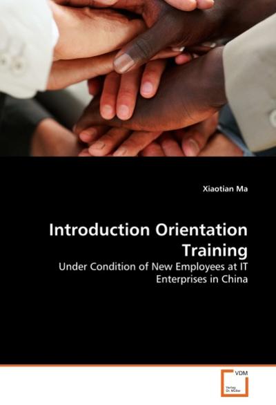 Introduction Orientation Training - Xiaotian Ma