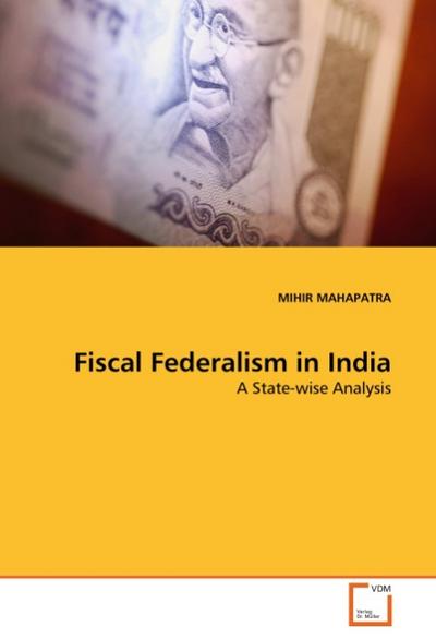 Fiscal Federalism in India - Mihir Mahapatra