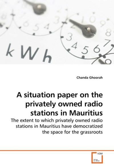 A situation paper on the privately owned radio stations in Mauritius - Chanda Ghoorah