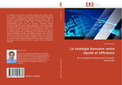 La stratégie bancaire: entre équité et efficience - Pascal de Lima