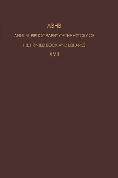 ABHB Annual Bibliography of the History of the Printed Book and Libraries - H. Vervliet