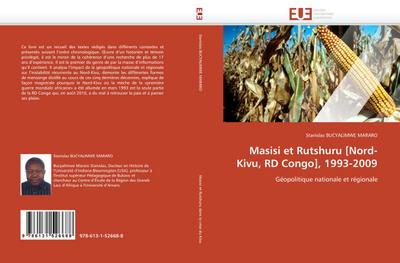 Masisi et Rutshuru [Nord-Kivu, RD Congo], 1993-2009 - Stanislas Bucyalimwe Mararo