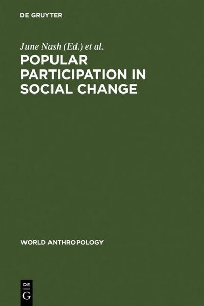 Popular Participation in Social Change - June Nash