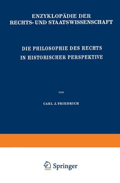 Die Philosophie des Rechts in Historischer Perspektive - C. J. Friedrich