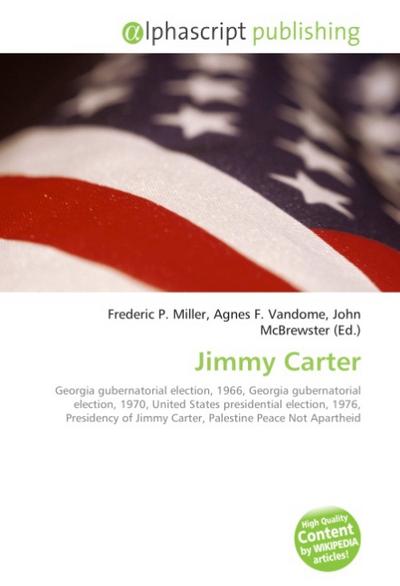 Jimmy Carter - Frederic P Miller