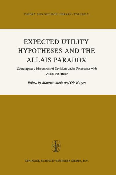 Expected Utility Hypotheses and the Allais Paradox - G. M. Hagen