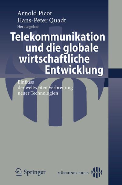 Telekommunikation und die globale wirtschaftliche Entwicklung - Hans-Peter Quadt