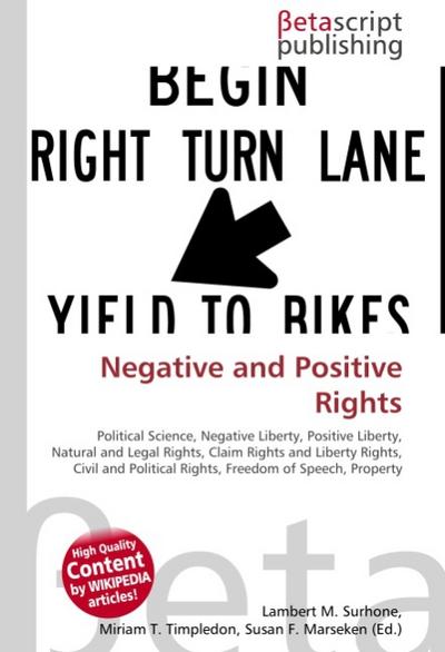 Negative and Positive Rights - Lambert M Surhone