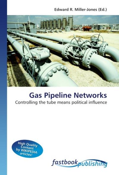 Gas Pipeline Networks - Edward R. Miller-Jones