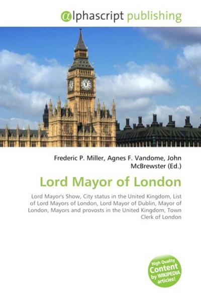 Lord Mayor of London - Frederic P. Miller
