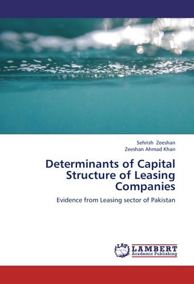 Determinants of Capital Structure of Leasing Companies - Sehrish Zeeshan