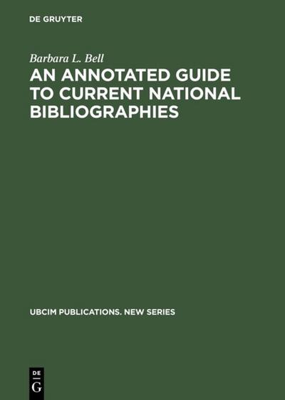 An Annotated Guide to Current National Bibliographies - Barbara L. Bell