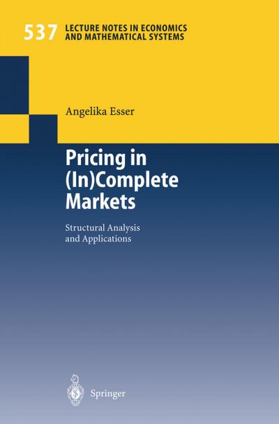 Pricing in (In)Complete Markets - Angelika Esser