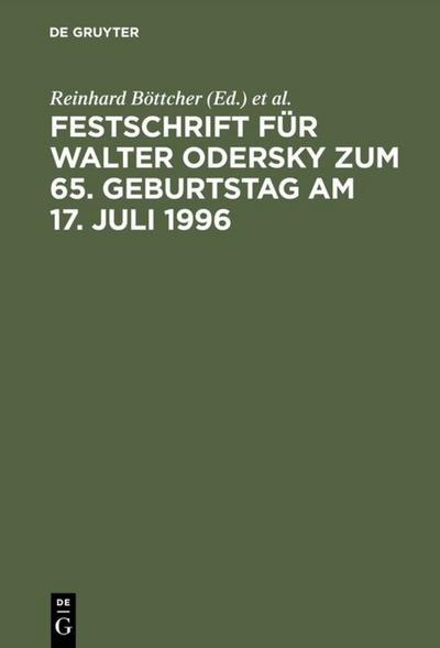 Festschrift für Walter Odersky zum 65. Geburtstag am 17. Juli 1996 - Reinhard Böttcher