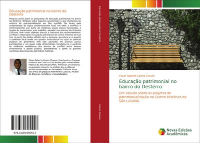 Educação patrimonial no bairro do Desterro - César Roberto Castro Chaves