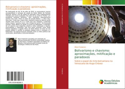 Bolivarismo e chavismo: aproximações, mitificação e paradoxos - Elton Frederick