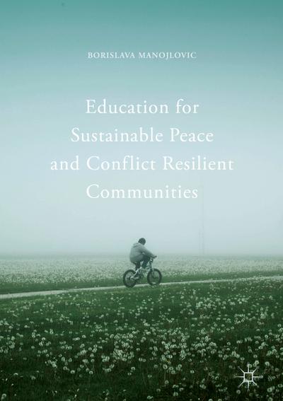 Education for Sustainable Peace and Conflict Resilient Communities - Borislava Manojlovic