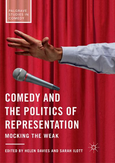 Comedy and the Politics of Representation - Sarah Ilott