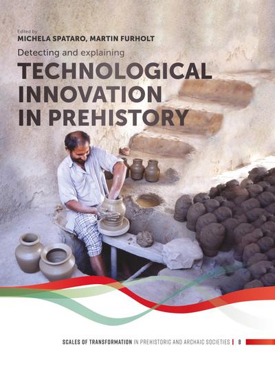 Detecting and explaining technological innovation in prehistory - Michela Spataro