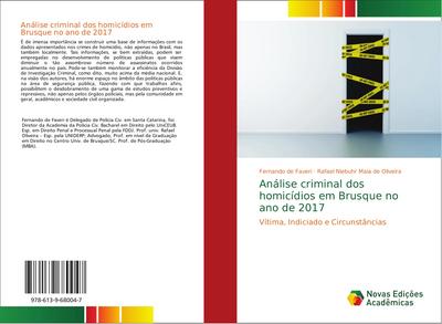 Análise criminal dos homicídios em Brusque no ano de 2017 - Fernando de Faveri