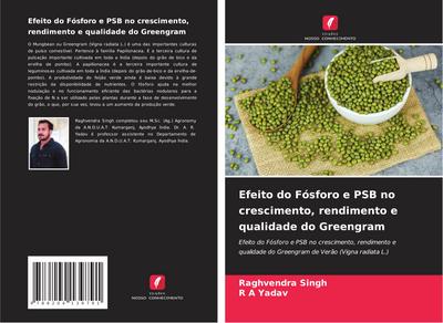 Efeito do Fósforo e PSB no crescimento, rendimento e qualidade do Greengram - Raghvendra Singh