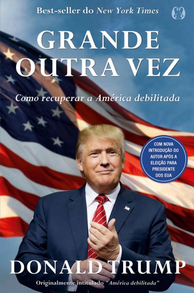 Grande outra vez - Donald J. Trump