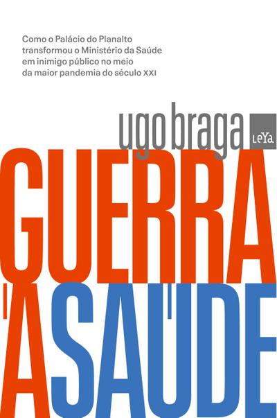 Guerra à saúde - Ugo Braga