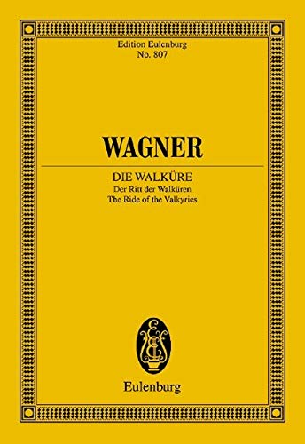 Die Walkure: The Ride of the Valkyries (Edition Eulenburg) [Soft Cover ]