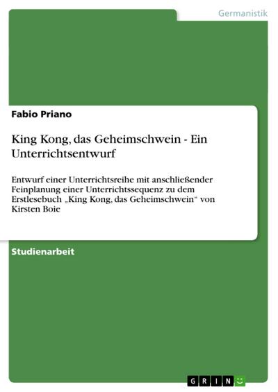 King Kong, das Geheimschwein - Ein Unterrichtsentwurf - Fabio Priano