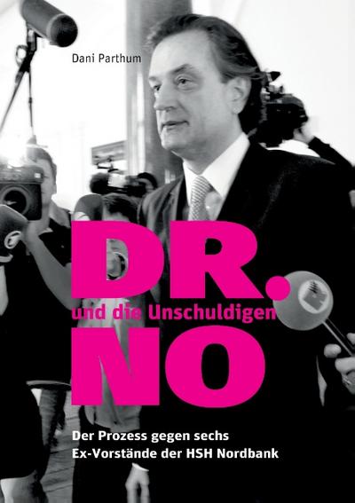 DR. NO und die Unschuldigen - Dani Parthum
