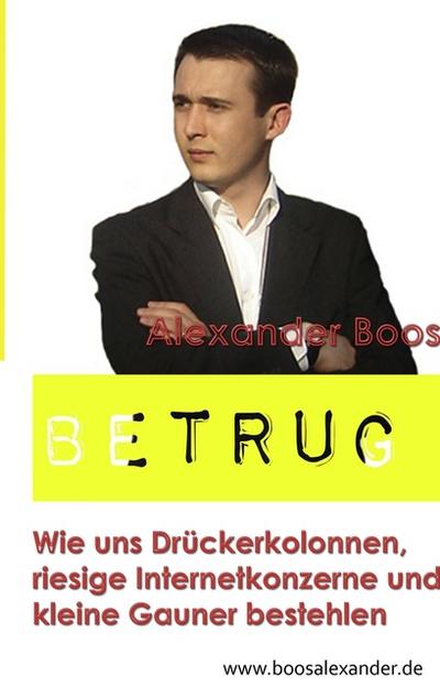 BETRUG - Alexander Boos