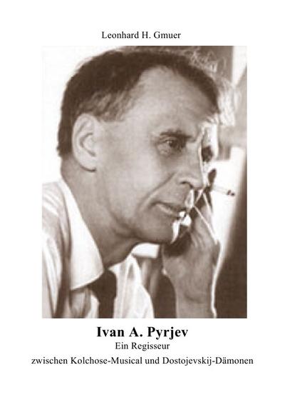 Ivan A.Pyrjev - Leonhard Gmür