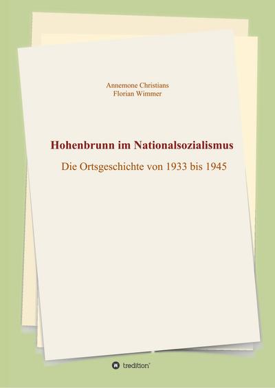 Hohenbrunn im Nationalsozialismus - Annemone Christians