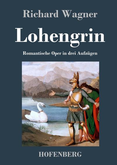 Lohengrin - Richard Wagner