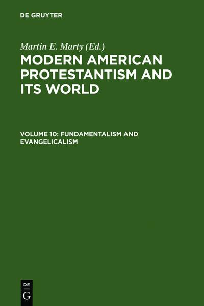 Fundamentalism and Evangelicalism - Martin E. Marty