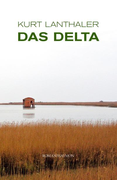 Das Delta - Kurt Lanthaler