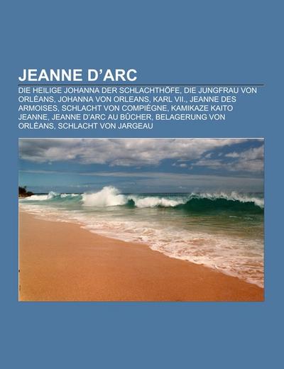 Jeanne d¿Arc - Books LLC