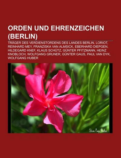 Orden und Ehrenzeichen (Berlin) - Books LLC