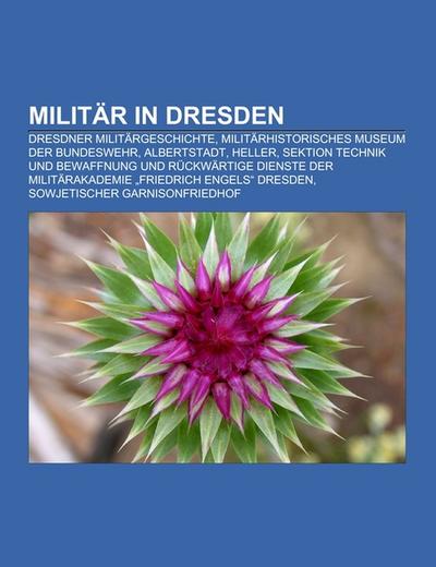 Militär in Dresden - Books LLC