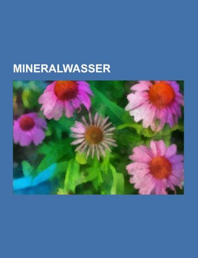 Mineralwasser - Books LLC