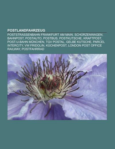Postlandfahrzeug - Books LLC