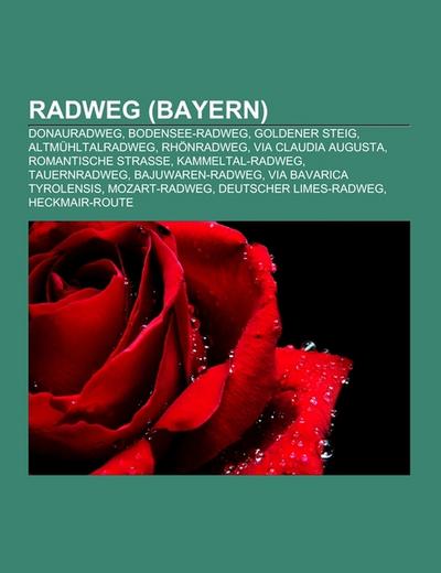 Radweg (Bayern) - Books LLC