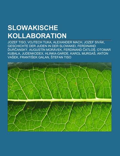 Slowakische Kollaboration - Books LLC