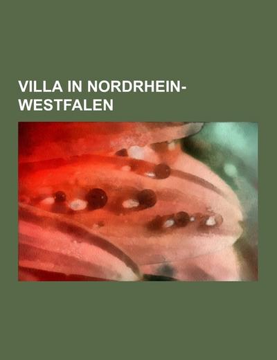 Villa in Nordrhein-Westfalen - Books LLC