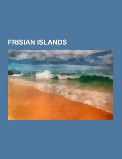 Frisian Islands - Source