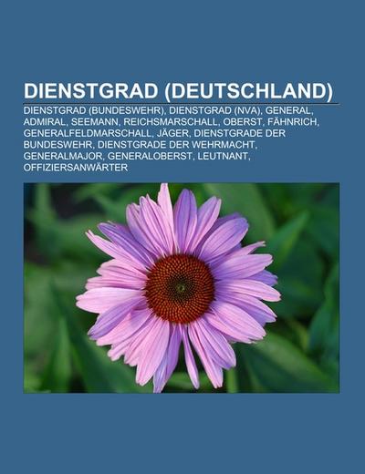 Dienstgrad (Deutschland) - Books LLC