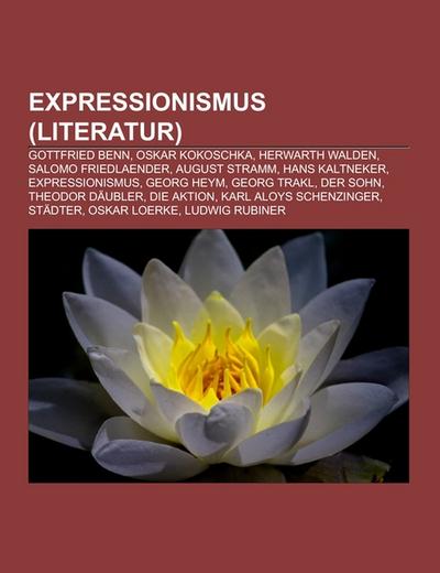 Expressionismus (Literatur) - Books LLC