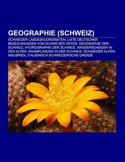 Geographie (Schweiz) - Books LLC