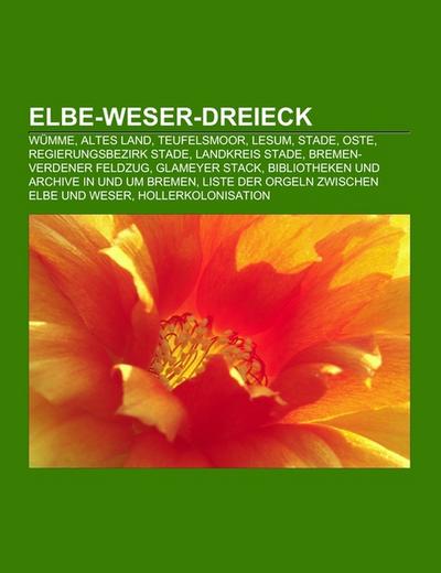 Elbe-Weser-Dreieck - Books LLC